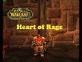 World of Warcraft. Quests - Heart of Rage