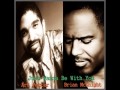 Art Porter ft Brian McKnight  -  Just Wanna Be With You