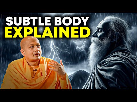 Subtle Body Explained: Mind's Role in Experience | Swami Sarvapriyananda