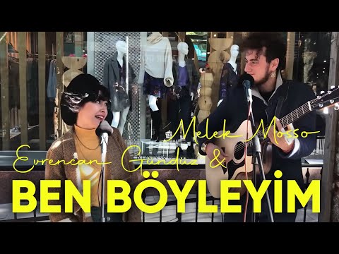 Melek Mosso & Evrencan Gündüz - Ben Böyleyim