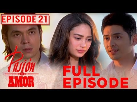 Pasion de Amor | Full Episode 21