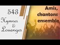 543 H L Amis Chantons Ensemble Hymnesetlouanges