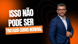 Isso não pode ser tratado como normal.