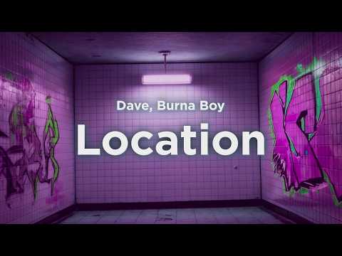 Dave, Burna Boy - Location (Lyrics)