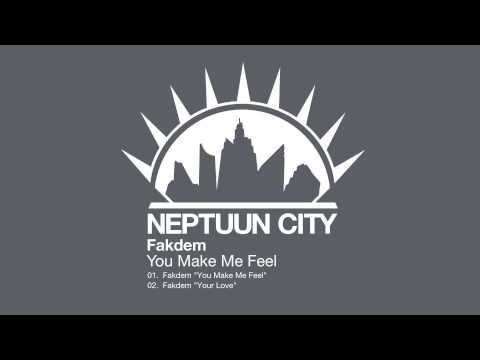 Fakdem - You Make Me Feel (Original Mix)