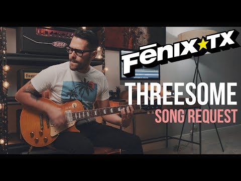 Threesome - Fenix TX