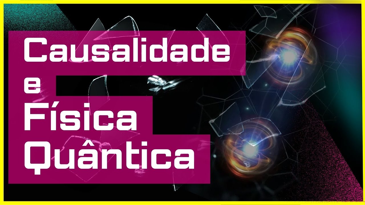 Causalidade e FÍSICA QUÂNTICA - Emaranhamento viola a causalidade?