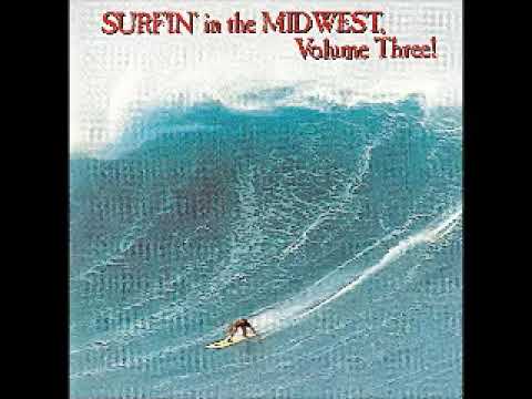 Various - Surfin' In The Midwest Vol 3: 60's Surf, Garage Rock & Roll Instrumental Music USA Bands
