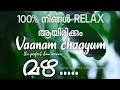 Vaanam chaayum || മഴ || slow version || rain || feel the song with 🌧️ rain....