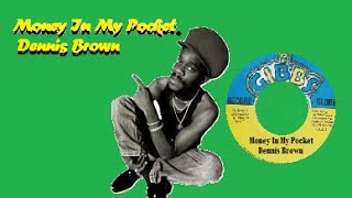 Dennis Brown ~ Money In My Pocket