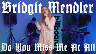 Bridgit Mendler - Do You Miss Me At All (Live Performance)