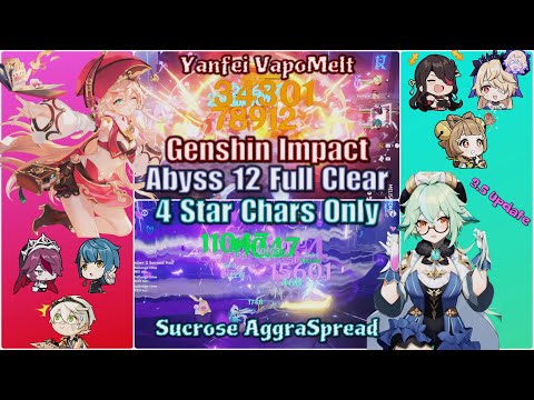 Genshin Impact 4 Star Characters ONLY 💥 - Abyss 12 (3.5)  Yanfei VapoMelt  🔥  Sucrose AggraSpread ⚡🍃