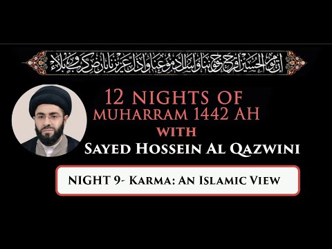 Eve 9th Muharram 1442 - Karma: An Islamic View | Sayed Hossein Al Qazwini (English)