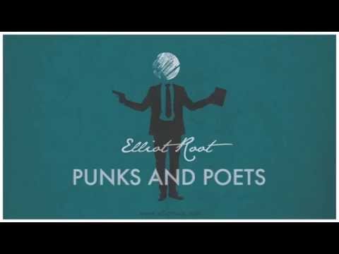 Elliot Root - Punks and Poets Official Audio