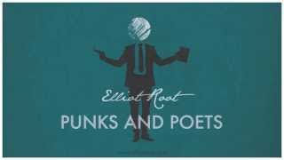 Elliot Root - Punks and Poets "Official Audio"