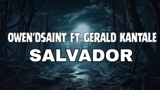 Download lagu OWEN'DSAINT FT GERALD KANTALE - SALVADOR (BANGERS FUNKY) 2018 FULL !!! mp3 Download lagu OWEN'DSAINT FT GERALD KANTALE - SALVADOR (BANGERS FUNKY) 2018 FULL !!! mp3