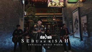 Download lagu Dadali - Sebuah Kisah mp3