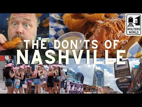 Nashville: The Don'ts of Visiting Nashville