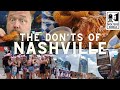 Nashville: The Don'ts of Visiting Nashville
