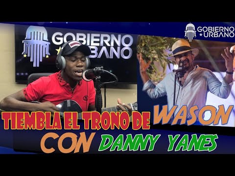 TIEMBLA EL TRONO DE “WASON BRAZOBAN” CON DANNY YANES (EL DOBLE VOZ)