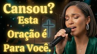 Cansou? Esta Oração é Para Você - Inspirado Aline Barros - Musica Gospel - Louvor Gospel