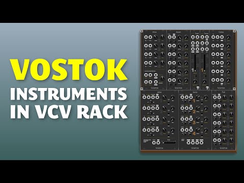 Overview of Vostok Instruments in VCV Rack