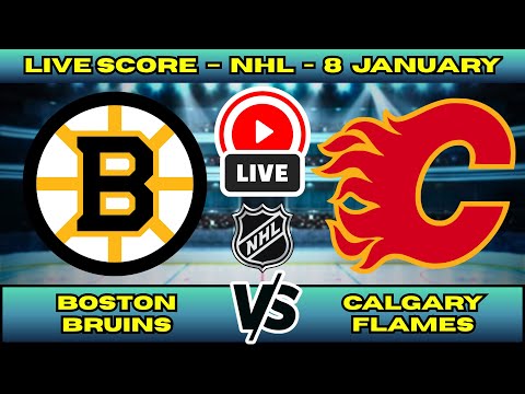 🔴 Boston Bruins vs Calgary Flames | NHL PLAY BY PLAY | Live Score Update 8 January