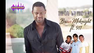 Download lagu THE DAY WE FIND LOVE - Brian McKnight & 911 -Reimagined (Late Night RNB version) mp3