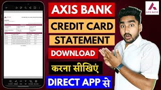 Axis Bank Credit Card Statement Download | Axis Bank App से Credit Card Statement Download करना सीखे