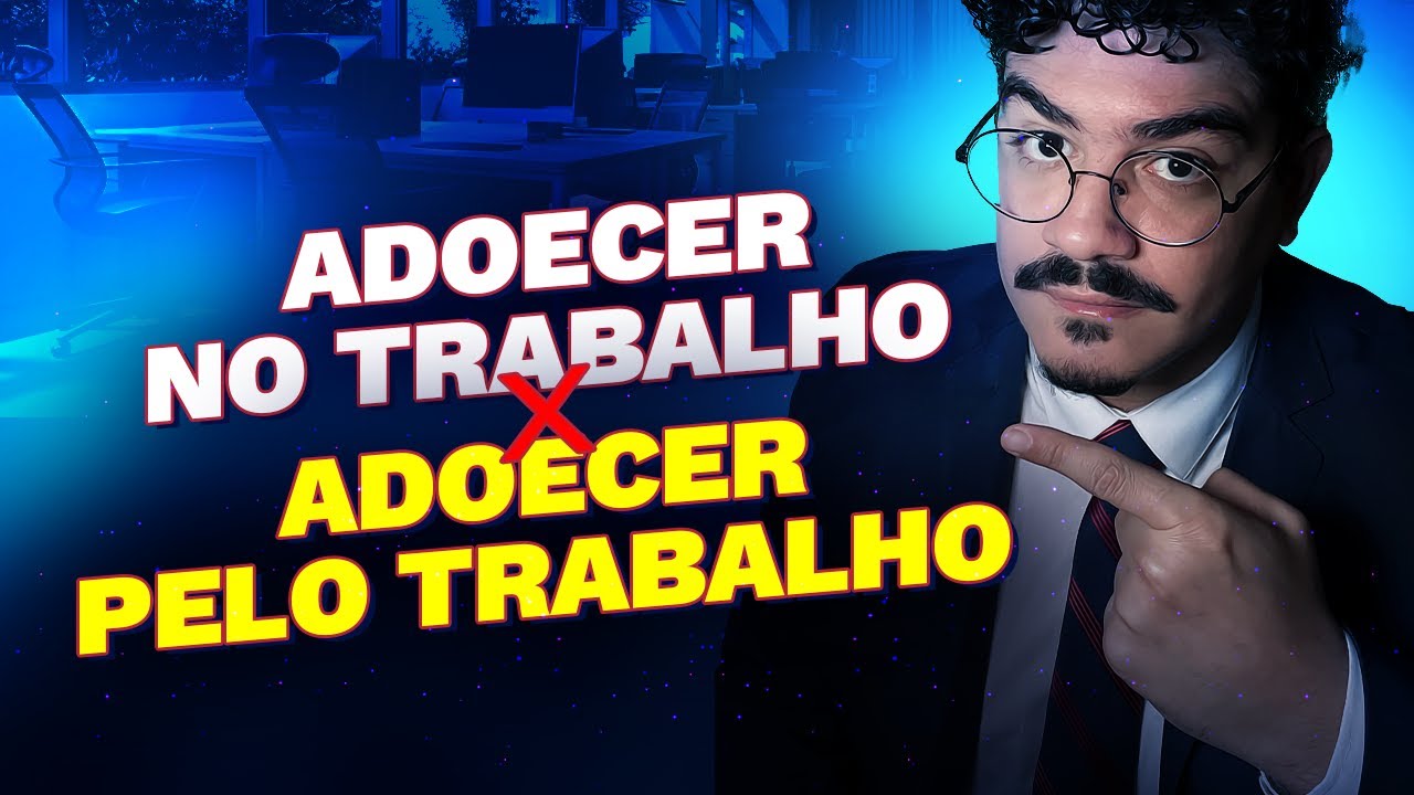 Adoecer no trabalho e pelo trabalho são coisas diferentes!