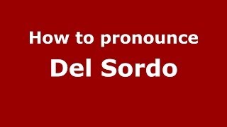 How to pronounce Del Sordo