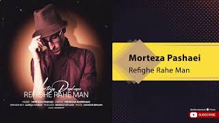 Download lagu Morteza Pashaei - Refighe Rahe Man ( مرتضی پاشایی - رفیق راه من ) mp3