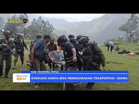 SATGAS DAMAI CARTENZ BERHASIL EVAKUASI KORBAN SERANGAN KKB DI PAPUA