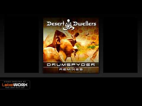 Desert Dwellers - Shiva Nataraj (Drumspyder Remix)