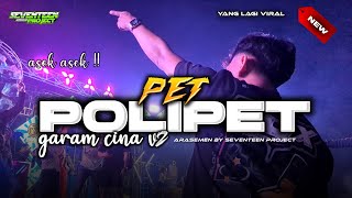 Download lagu DJ PET POLIPET ANGKA 7 PARTY ASEK ASEK FULL BASS HOREG NGUK GLERR VIRAL TIKTOK TERBARU FREE FLM !!! mp3