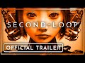 Official Announce Trailer | SECOND-LOOP™