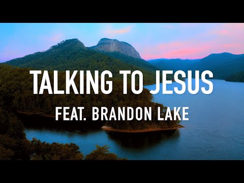 Talking To Jesus feat. Brandon Lake by Elevation Worship & Maverick City Music [Lyric Video]