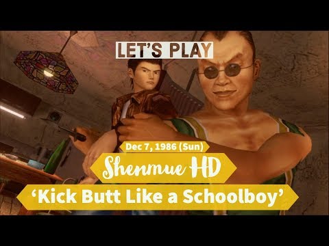 Shenmue HD (PT 5) Play-Through Dec 07, 1986 (Sun) 'Kick Butt Like a Schoolboy