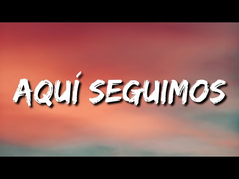Yubeili, Snow Tha Product & Eix - Aquí Seguimos (Lyrics)