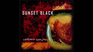 Sunset Black - &quot;Timing Is Reason&quot; [Common Ground #3]