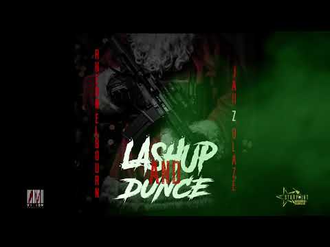 Lash Up And Dunce (Rheon Elbourne x Jah Z Blaze)