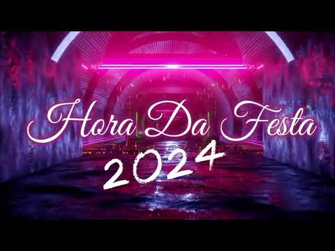MIX - Abertura Da Pista De Dança 2024 - Hora Da Festa