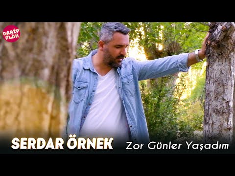Serdar Örnek - Zor Günler Yaşadım ( 2022 Yeni )