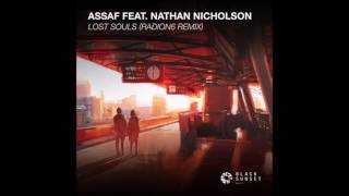 Assaf feat. Nathan Nicholson – Lost Souls (Radion6 Remix)