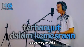 Download lagu TERHANYUT DALAM KEMESRAAN FAUZI BIMA BY MUHLIS COVER DANGDUT mp3 Download lagu TERHANYUT DALAM KEMESRAAN FAUZI BIMA BY MUHLIS COVER DANGDUT mp3