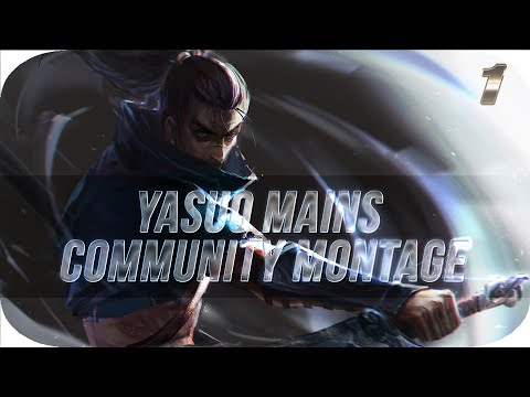 Yasuo Mains Community Montage 1 - League Of Legends