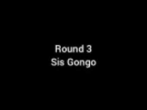 Sis Gongo - Round 3