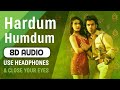 Hardum Humdum (8D AUDIO) Female Version | Ludo | Shilpa Rao | Arijit singh