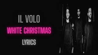 Il Volo- White Christmas (Lyrics⧸Letra⧸Testo)