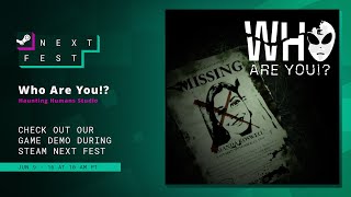 Who Are You!? – Steam Next Fest trailer teaser